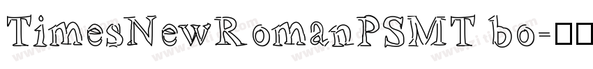 TimesNewRomanPSMT bo字体转换